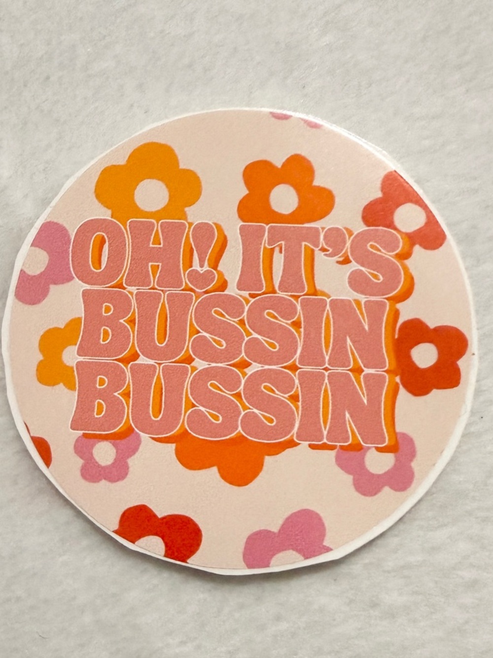 “Oh It’s Bussin Bussin” Sticker